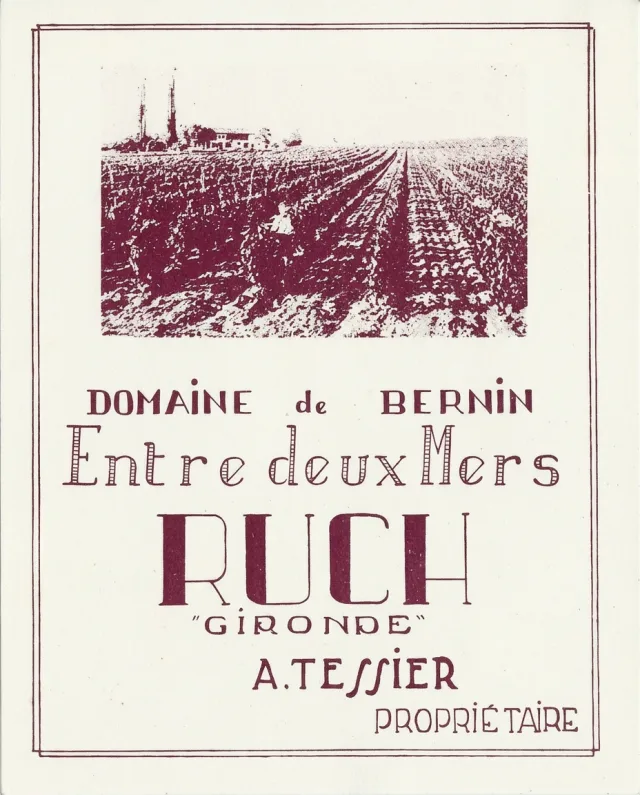 Etiqueta antigua del Domaine de Bernin, en Ruch, Entre-Deux-Mers, propiedad familiar de los Tessier